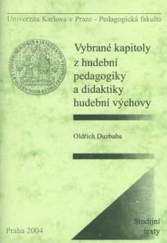 Vybrané kapitoly z hudební pedagogiky a didaktiky hudební výchovy