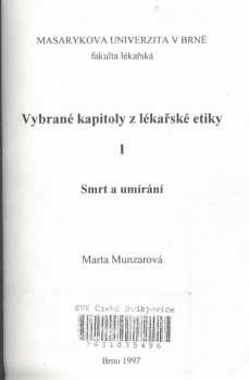Marta Munzarová: Vybrané kapitoly z lékařské etiky I