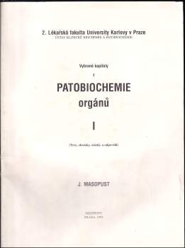 Jaroslav Masopust: Vybrané kapitoly z patobiochemie orgánů