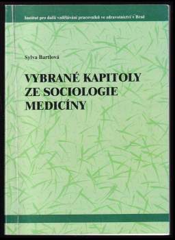 Vybrané kapitoly ze sociologie medicíny