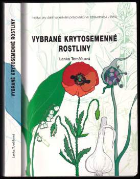 Lenka Tomčíková: Vybrané krytosemenné rostliny