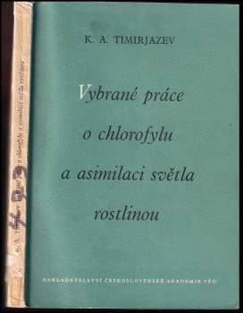 Vybrané práce o chlorofylu a asimilaci světla rostlinou