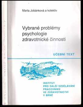 Vybrané problémy psychologie zdravotnické činnosti