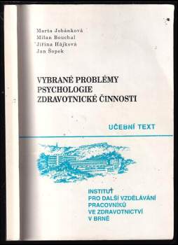 Vybrané problémy psychologie zdravotnické činnosti