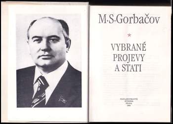 Michail Sergejevič Gorbačev: Vybrané projevy a stati