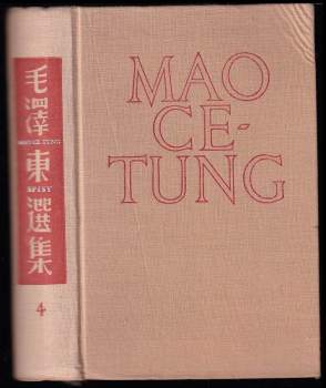 Vybrané spisy : Svazek IV - Zedong Mao, Mao Ce-tung (1957, Státní nakladatelství politické literatury) - ID: 255066