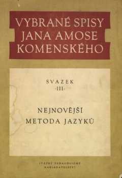 Jan Amos Komenský: Vybrané spisy Jana Amose Komenského