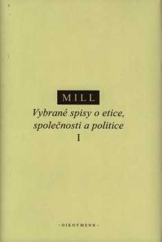 Vybrané spisy o etice, společnosti a politice