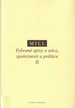 Vybrané spisy o etice, společnosti a politice