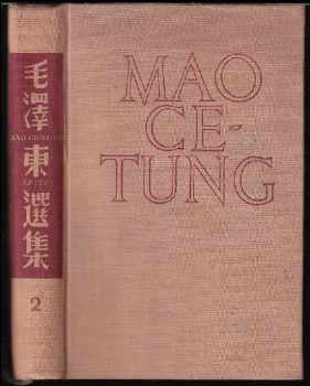 Vybrané spisy : Svazek II - Zedong Mao, Mao Ce-tung (1954, Státní nakladatelství politické literatury) - ID: 107015