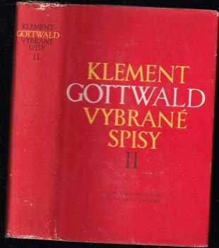 Klement Gottwald: Vybrané spisy ve dvou svazcích