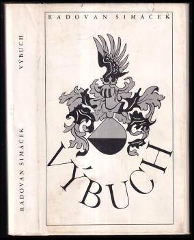 Radovan Šimáček: Výbuch
