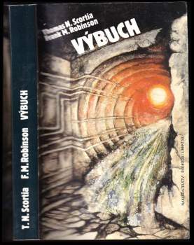 Thomas N Scortia: Výbuch