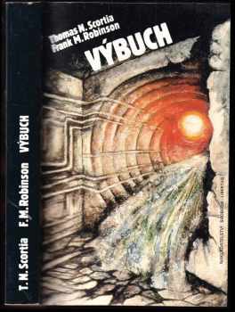 Výbuch - Thomas N Scortia (1993, Svoboda-Libertas) - ID: 851572