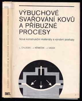 Jan Vacek: Výbuchové svařování kovů a příbuzné procesy