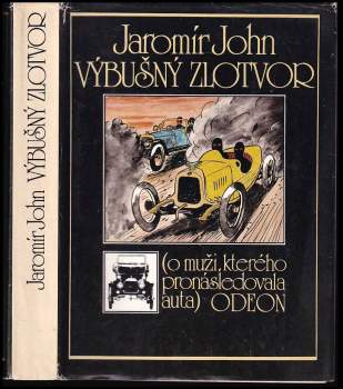 Jaromír John: Výbušný zlotvor