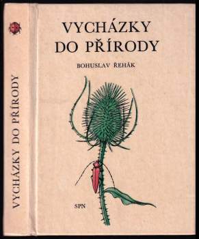 Vycházky do přírody - Bohuslav Řehák (1971, Státní pedagogické nakladatelství) - ID: 790305