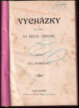 Antonín Bobrovský: Vycházky se žáky na škole obecné