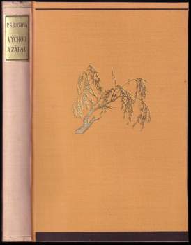 Pearl S Buck: Východ a západ