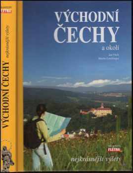 Východní Čechy a okolí : nejkrásnější výlety