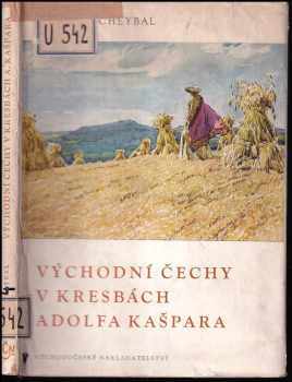 Východní Čechy v kresbách Adolfa Kašpara
