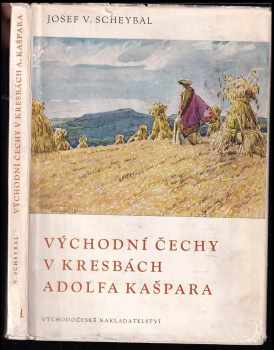 Východní Čechy v kresbách Adolfa Kašpara