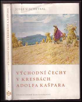 Východní Čechy v kresbách Adolfa Kašpara
