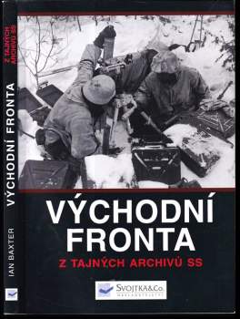 Východní fronta : tajné archivy SS