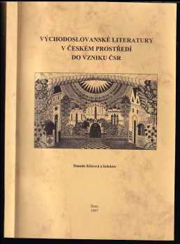 Východoslovanské literatury v českém prostředí do vzniku ČSR