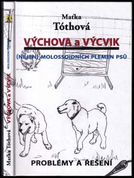Výchova a výcvik (nejen) molossoidních plemen psů