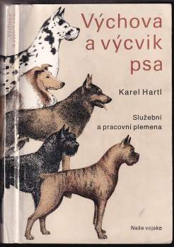 Karel Hartl: Výchova a výcvik psa