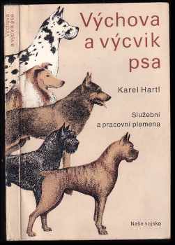 Karel Hartl: Výchova a výcvik psa
