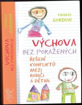 Thomas Gordon: Výchova bez poražených