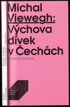 Výchova dívek v Čechách - Michal Viewegh (1994, Český spisovatel) - ID: 763767