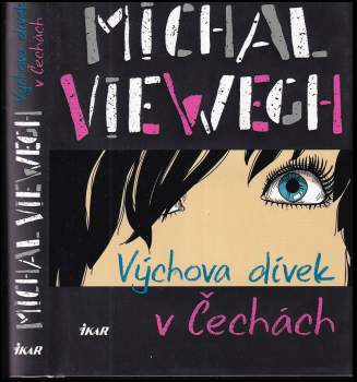 Michal Viewegh: Výchova dívek v Čechách