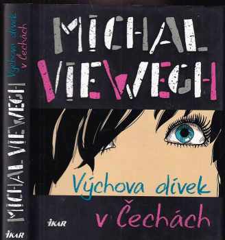 Michal Viewegh: Výchova dívek v Čechách