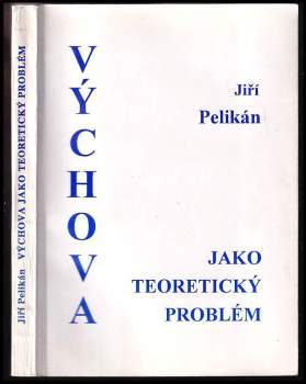 Výchova jako teoretický problém
