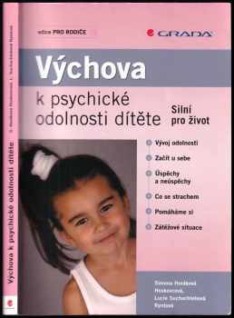 Simona Hoskovcová: Výchova k psychické odolnosti dítěte