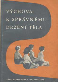Výchova k správnému držení těla