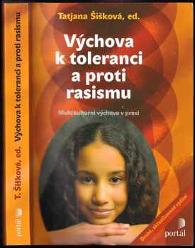 Tatjana Šišková: Výchova k toleranci a proti rasismu