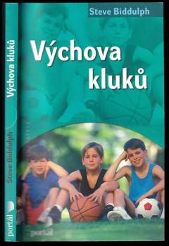 Steve Biddulph: Výchova kluků