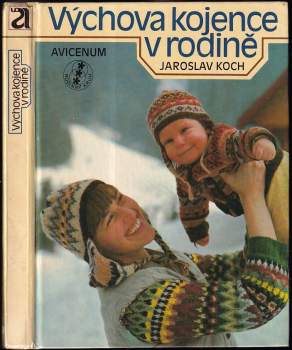 Výchova kojence v rodině : příručka pro rodiče