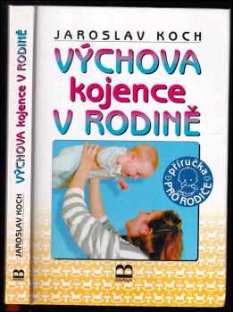 Výchova kojence v rodině : příručka pro rodiče