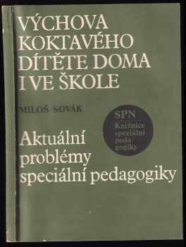 Miloš Sovák: Výchova koktavého dítěte doma i ve škole