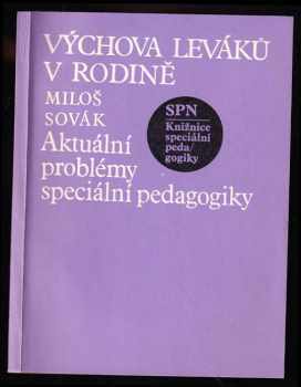 Miloš Sovák: Výchova leváků v rodině - aktuální problémy speciální pedagogiky