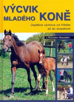 Výcvik mladého koně s Richardem Maxwellem