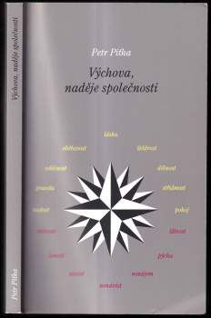 Petr Piťha: Výchova, naděje společnosti