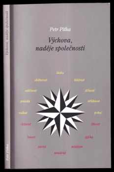 Petr Piťha: Výchova, naděje společnosti