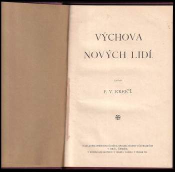 F. V Krejčí: Výchova nových lidí