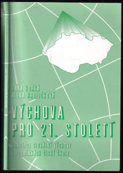 Hana Horká: Výchova pro 21. století